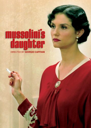 Mussolini’s Daughter