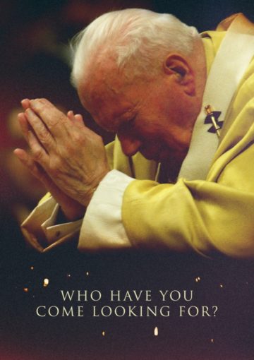 Who have you come looking for?